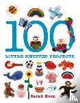 Keen, S - 100 Little Knitted Projects