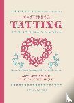 Rogers, L - Mastering Tatting