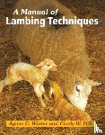 Hill, Cicely, Winter, Agnes C - A Manual of Lambing Techniques