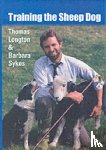 Longton, Thomas, Sykes, Barbara - Training the Sheep Dog