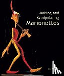 Currell, David - Making and Manipulating Marionettes