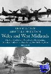 Delve, Ken - The Military Airfields of Britain: Wales and West Midlands - Cheshire, Hereford & Worcester, Northamptonshire, Shropshire, Staffordshire, Warwickshire, West Midlands and Wales