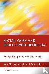 Marshall, Mary (Dementia Services Development Centre, Tibbs, Margaret-Anne (Freelance trainer) - Social work and people with dementia