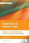 Ward, Adrian - Working in group care