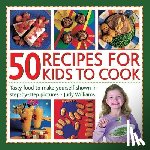 Williams, Judy - 50 Recipes for Kids to Cook
