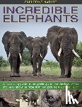 Taylor, Barbara - Exploring Nature: Incredible Elephants