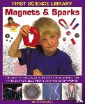Madgwick Wendy - First Science Library: Magnets & Sparks