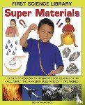 Madgwick, Wendy - First Science Library: Super Materials
