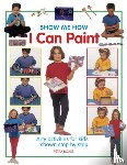 Boase Petra - Show Me How: I can Play Paint