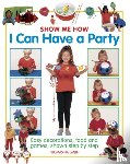 Smith Thomasina - Show Me How: I can Have a Party