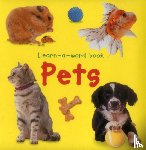 Tuxworth Nicola - Learn-a-word Book: Pets