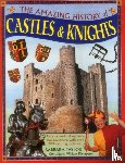 Taylor Barbara & Klemperer William - Amazing History of Castles & Knights