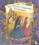 Anness P - Stories to Share: the Twelve Dancing Princesses (giant Size)