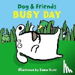 Dodd Emma - Dog & Friends: Busy Day