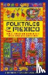Philip, Neil - Folktales of Mexico