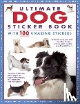 Armadillo Press - Ultimate Dog Sticker Book with 100 Amazing Stickers: Learn All about Dogs and How They Behave - With Fantastic Reusable Easy-To-Peel Stickers