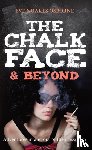 Noakes-Osborne, Eve - The Chalkface & Beyond
