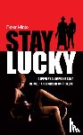 Minto, Peter - Stay Lucky