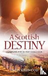 Kirkwood, Gwen - A Scottish Destiny