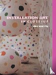 Malpas, William - Installation Art in Close-Up