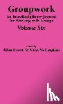  - Groupwork Volume Six