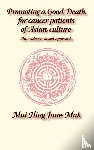 MAK, June - Promoting a Good Death for Cancer Patients of Asian Culture