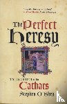 O'Shea, Stephen - The Perfect Heresy