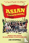 Studwell, Joe - Asian Godfathers