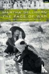 Gellhorn, Martha - The Face Of War