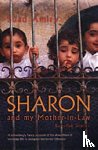 Amiry, Suad - Sharon And My Mother-In-Law