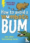 Symons, Mitchell - How to Avoid a Wombat's Bum