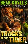 Grylls, Bear - Mission Survival 4: Tracks of the Tiger