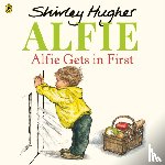 Hughes, Shirley - Alfie Gets in First