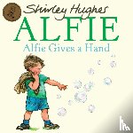 Hughes, Shirley - Alfie Gives A Hand