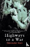 Koch, Christopher - Highways To A War