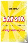 Law, Benjamin - Gaysia: Adventures in the Queer East