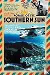 Michael Smith - Voyage of the Southern Sun: An Amazing Solo Journey Around the World