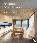 The Images Publishing Group - Beautiful Beach Houses