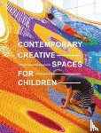  - Contemporary Creative Spaces for Children