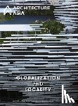  - Architecture Asia: Globalization and Locality