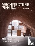 Xiangning, Dr Li, Jiawei, Jiang, Mo, Wanli, Gross, Rebecca - Architecture China: Building for a New Culture II