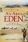 Owen-Smith, Garth - An Arid Eden