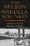 Christie, Sean - Under Nelson Mandela Boulevard