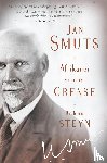 Steyn, Richard - Jan Smuts: Afrikaner sonder grense