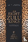 Laband, John - The eight Zulu kings