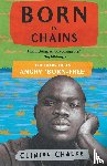 Chauke, Clinton - Born in chains