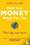 Gardner, Anthea - Make Your Money Work for You