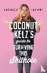 Tlhabi, Lesego - Coconut Kelz's Guide to Surviving This Shithole