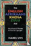 Uys, Isabel - The English Afrikaans Xhosa Zulu Aid