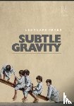 Praeg, Leonhard - Subtle Gravity